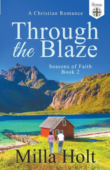 Through the Blaze : 2 by Milla Holt - Paperback