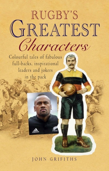 Rugby's Greatest Characters by John Griffiths - Paperback