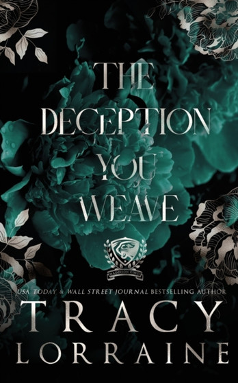 The Deception You Weave : Special Edition Print by Tracy Lorraine - Paperback