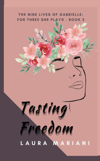 Tasting Freedom by Laura Mariani - Paperback