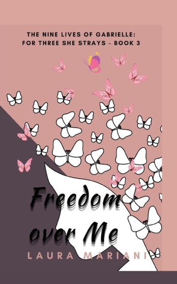 Freedom Over Me by Laura Mariani - Paperback