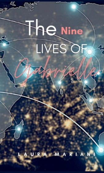 The Nine Lives of Gabrielle by Laura Mariani - Hardback