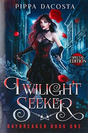 Twilight Seeker : 1 by Pippa Dacosta - Hardback