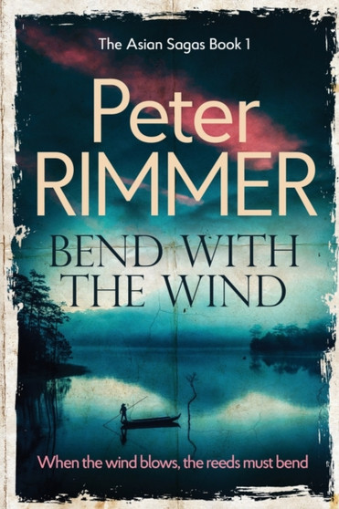 Bend with the Wind by Peter Rimmer - Paperback