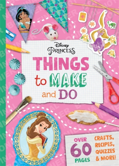 Disney Princess: Things to Make & Do by Walt Disney - Hardback