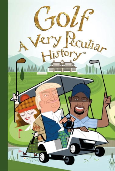 Golf : A Very Peculiar History by David Arscott - Hardback