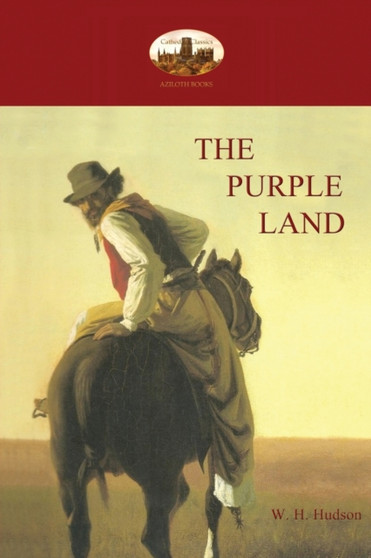 The Purple Land by William Henry Hudson - Paperback