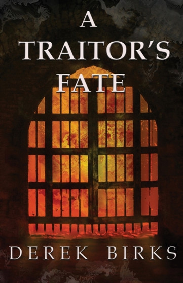 A Traitor's Fate : 2 by Derek Birks - Paperback