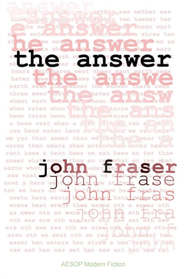 The Answer by John Fraser - Hardback