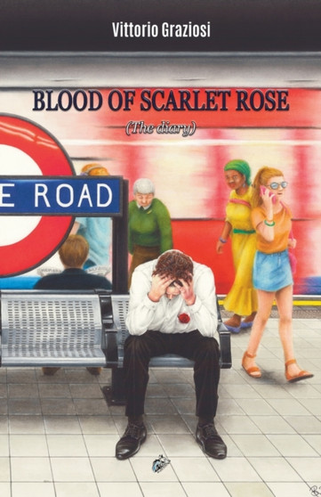 Blood of Scarlet Rose : (The Diary) by Vittorio Graziosi - Paperback