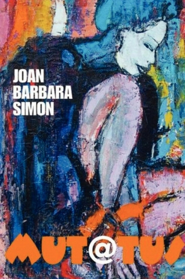 Mut@tus by Joan Barbara Simon - Paperback