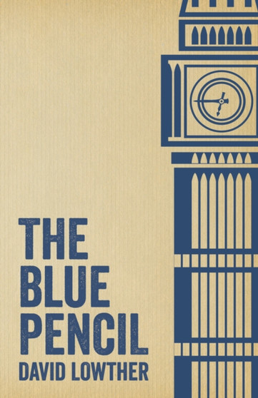 The Blue Pencil by David Lowther - Hardback