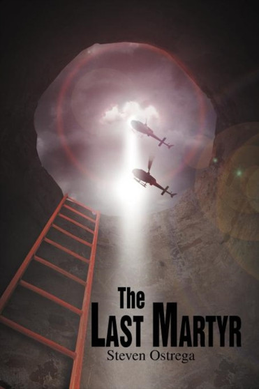 The Last Martyr by Steven Ostrega - Paperback