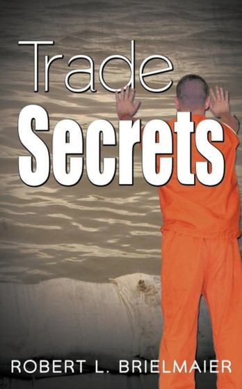 Trade Secrets by Robert L. Brielmaier - Paperback
