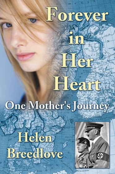 Forever in Her Heart : One Mother's Journey by Helen Breedlove - Paperback