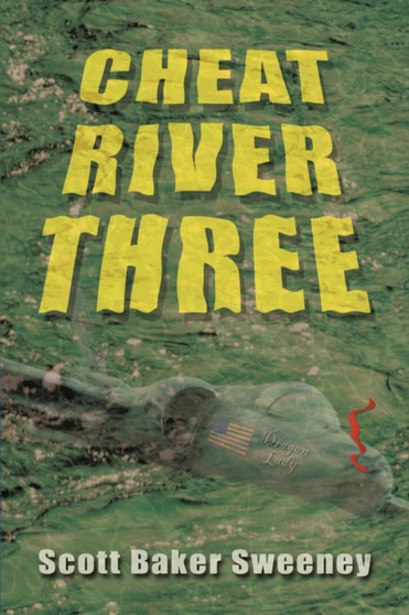Cheat River Three by Scott Baker Sweeney - Paperback