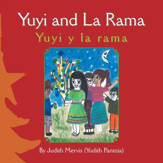 Yuyi and La Rama : Yuyi Y La Rama by Judith Mervis - Paperback