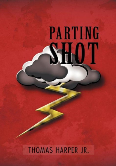Parting Shot by Thomas Jr Harper - Hardback