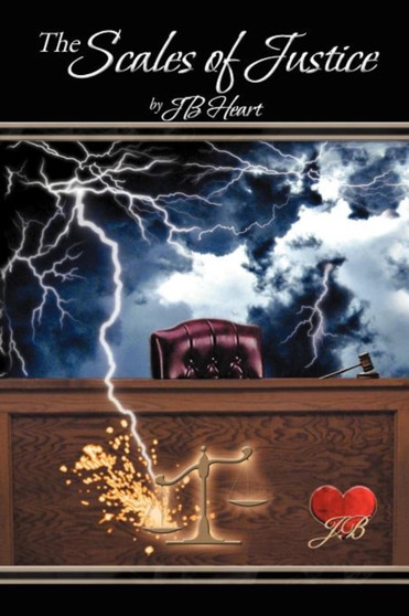 The Scales of Justice by Jb Heart - Paperback