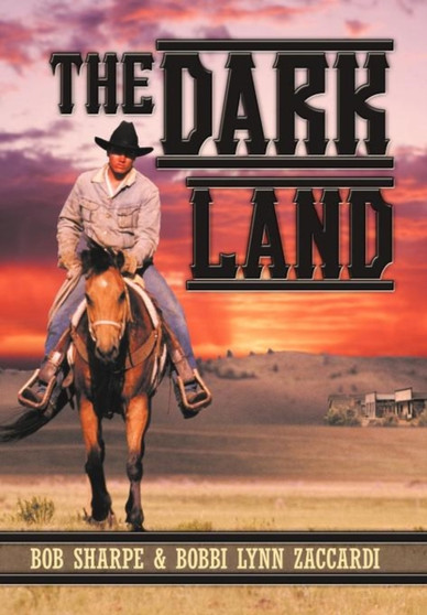 The Dark Land by Bob Sharpe - Hardback