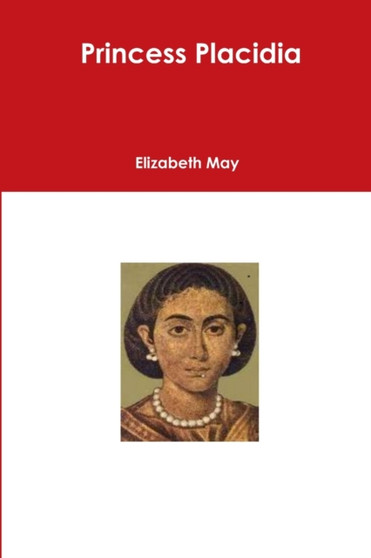 Princess Placidia by Elizabeth May - Paperback