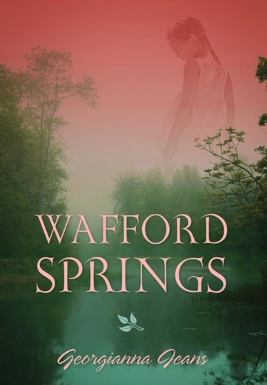 Wafford Springs by Georgianna Jeans - Hardback