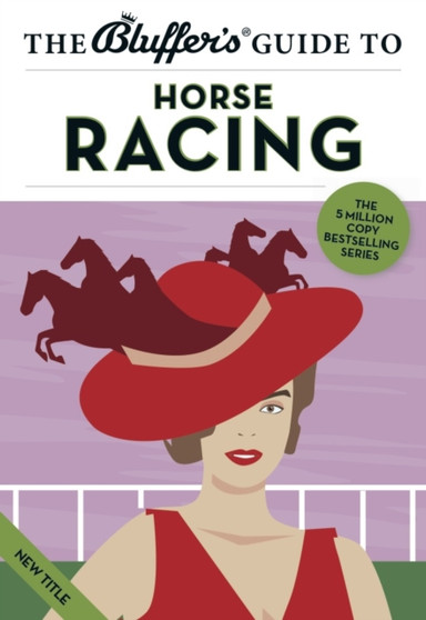 The Bluffer's Guide to Horseracing by David Ashforth - Paperback