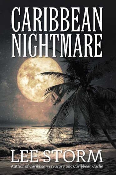 Caribbean Nightmare by Lee Storm - Paperback
