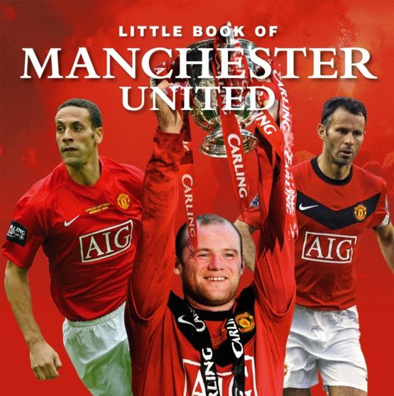 Little Book of Manchester United by Graham Betts - Hardback