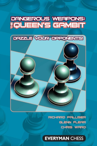 The Queen's Gambit : Dazzle Your Opponents! by Richard Palliser - Paperback