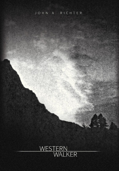 Western Walker by John A Richter - Hardback