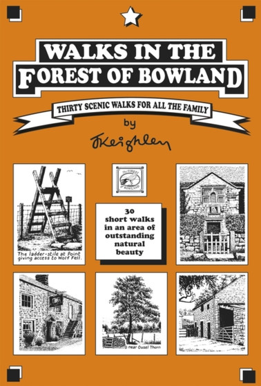 Walks in the Forest of Bowland : 30 Short Walks in an Area of Outstanding Natural Beauty by Jack Keighley - Paperback