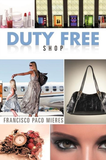 Duty Free Shop by Francisco Paco Mieres - Paperback