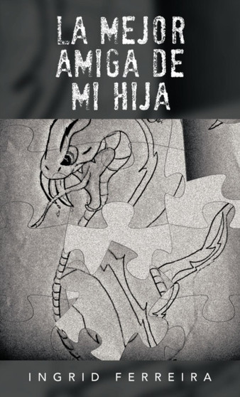 La Mejor Amiga de Mi Hija by Ingrid Ferreira - Hardback