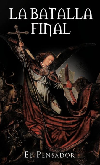 La Batalla Final by El Pensador - Hardback