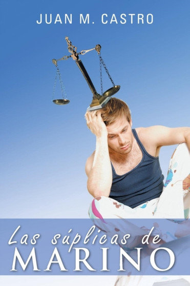 Las Suplicas de Marino by Juan M Castro - Paperback