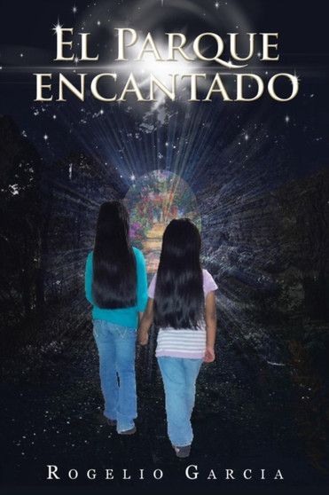 El Parque Encantado by Rogelio Garcia - Paperback