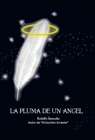 La Pluma de Un Angel by Rodolfo Zamudio Hermida - Hardback