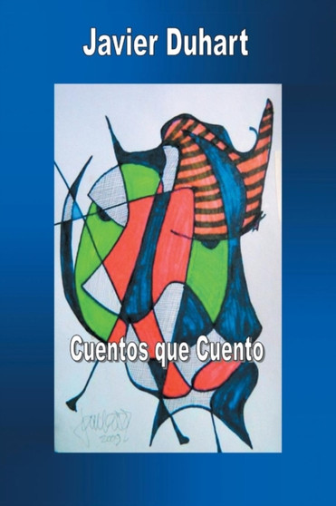 Cuentos Que Cuento by Javier Duhart - Paperback