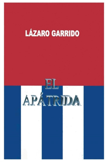 El Apatrida by Lazaro O Garrido - Paperback