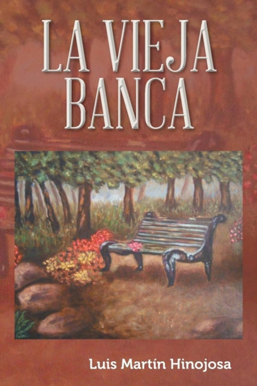 La Vieja Banca : Novela Duranguense by Luis Martin Hinojosa - Paperback