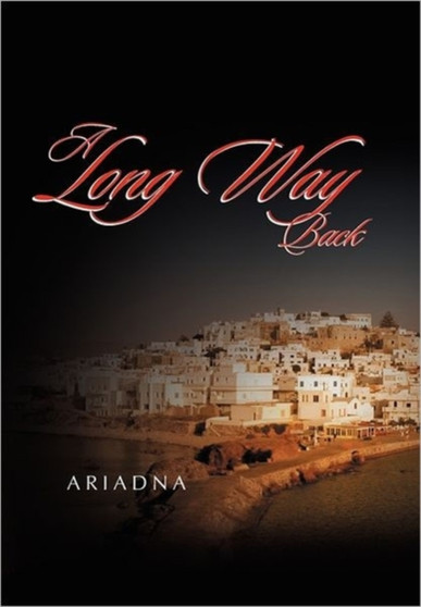A Long Way Back by Ariadna - Hardback