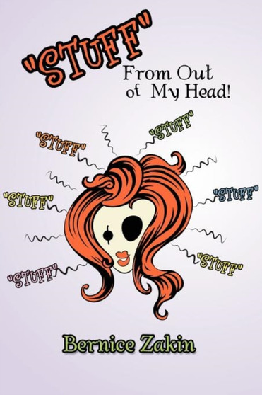 ''Stuff'' from Out of My Head by Bernice Zakin - Paperback