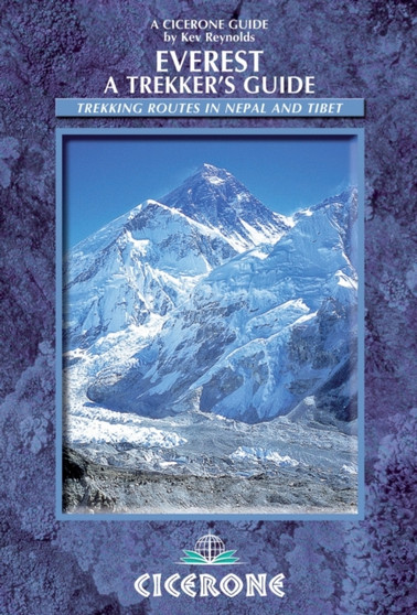 Everest: A Trekker's Guide : Trekking routes in Nepal and Tibet by Kev Reynolds - Paperback
