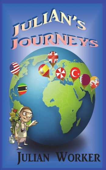 Julian's Journeys by Julian Worker - Paperback