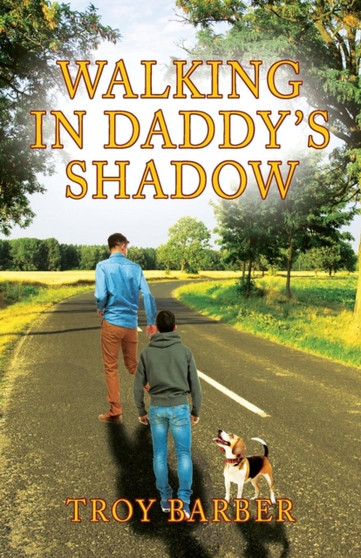 Walking in Daddy's Shadow by Troy Barber - Paperback