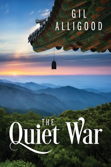 The Quiet War by Gil Alligood - Paperback