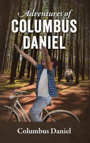 Adventures of Columbus Daniel by Columbus Daniel - Hardback