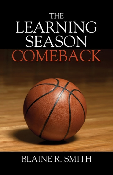 The Learning Season - Comeback by Blaine R Smith - Paperback