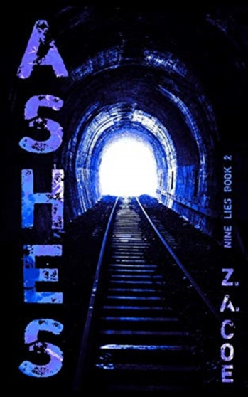 Ashes : Nine Lies Book 2 : 2 by Z a Coe - Paperback